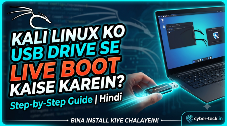 Kali Linux Ko USB Drive Se Live Boot Kaise Karein: Complete Step-by-Step