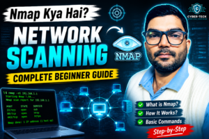 Nmap Kya Hai? Network Scanning Ka Complete Beginner Guide